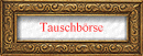 Tauschb�rse